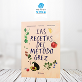 Las Recetas del Método Grez